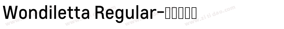 Wondiletta Regular字体转换